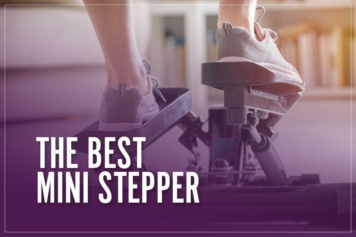 Best Mini Stepper Review