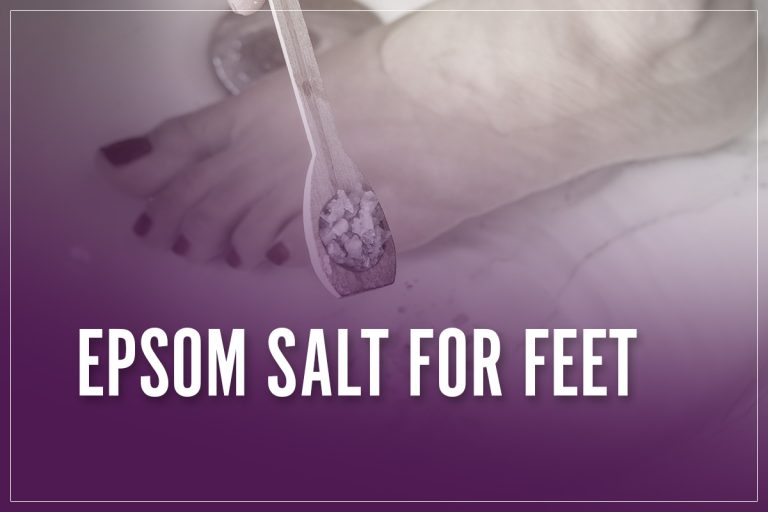 Epsom Salt For Feet Bath Benefits, Uses, Side Effects & Alternatives 2023