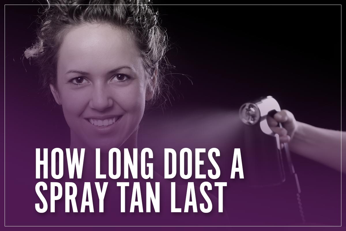 How Long Does A Spray Tan Last 6 Tips To Make It Last Longer In 2023
