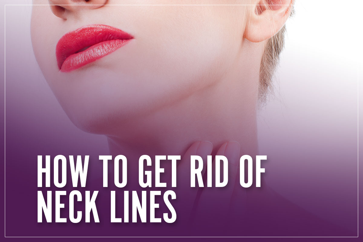 How To Get Rid Of Neck Lines