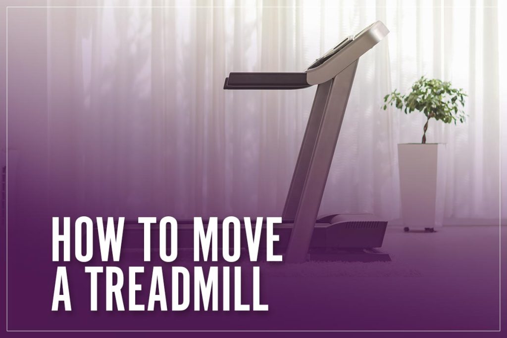 how-to-move-a-treadmill-upstairs-downstairs-safely-2023-top-guide