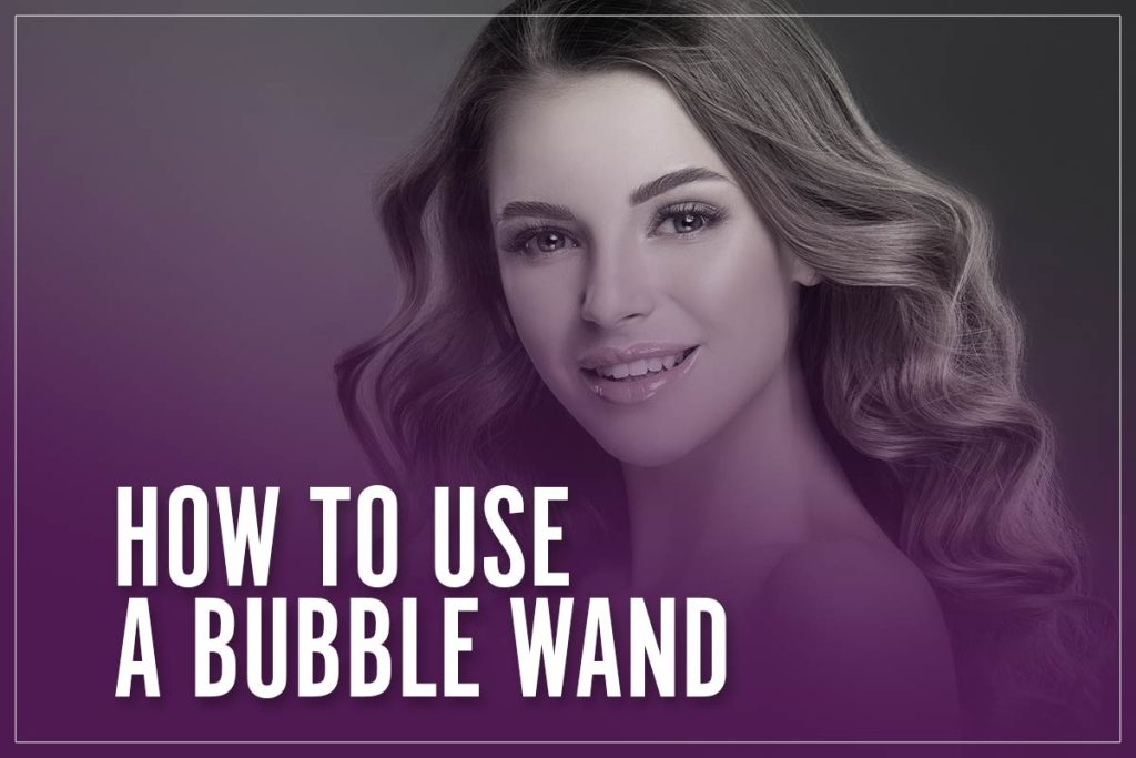 How To Use A Bubble Wand 2023 Step By Step Instructions, Tips & Tricks