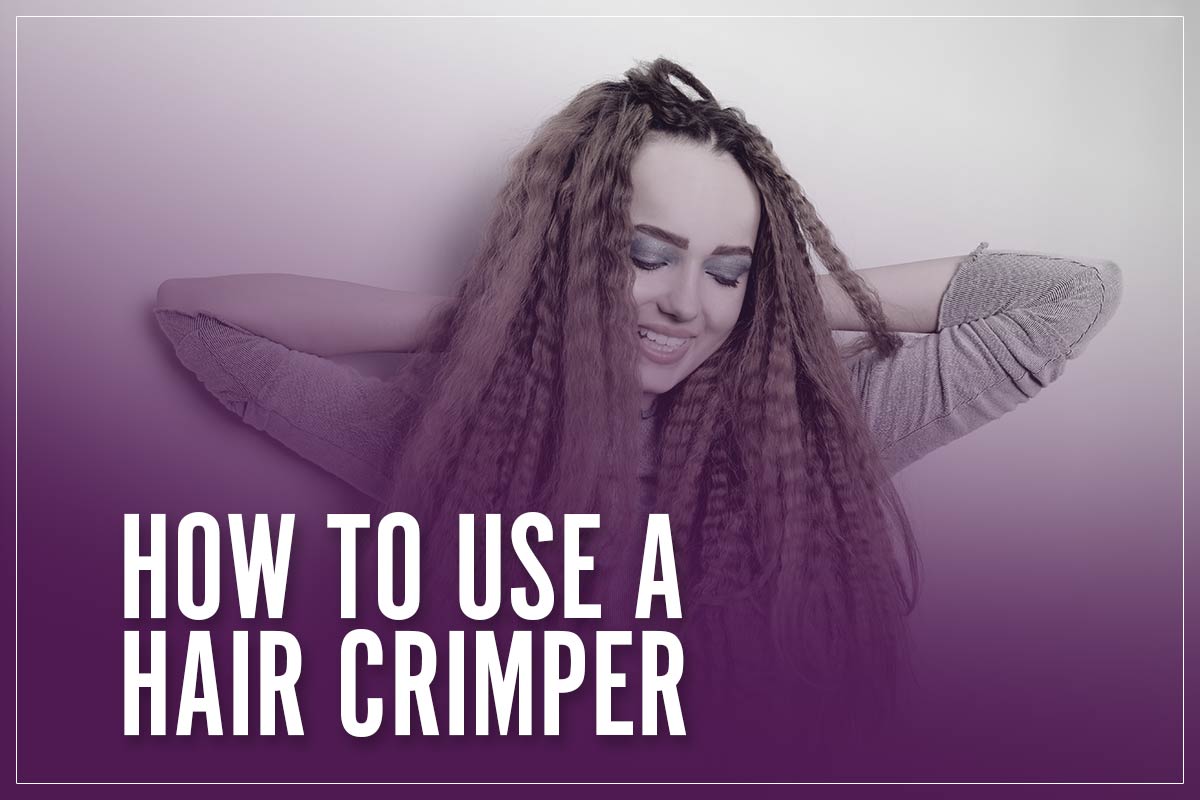How To Use A Hair Crimper