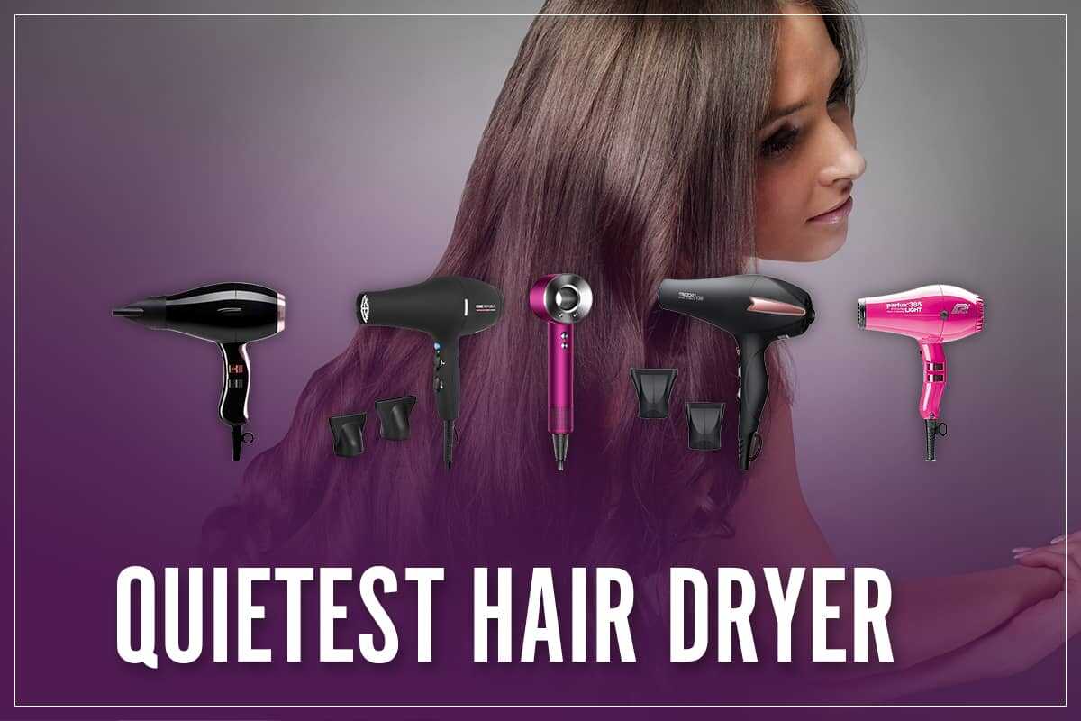 Quietest Hair Dryer